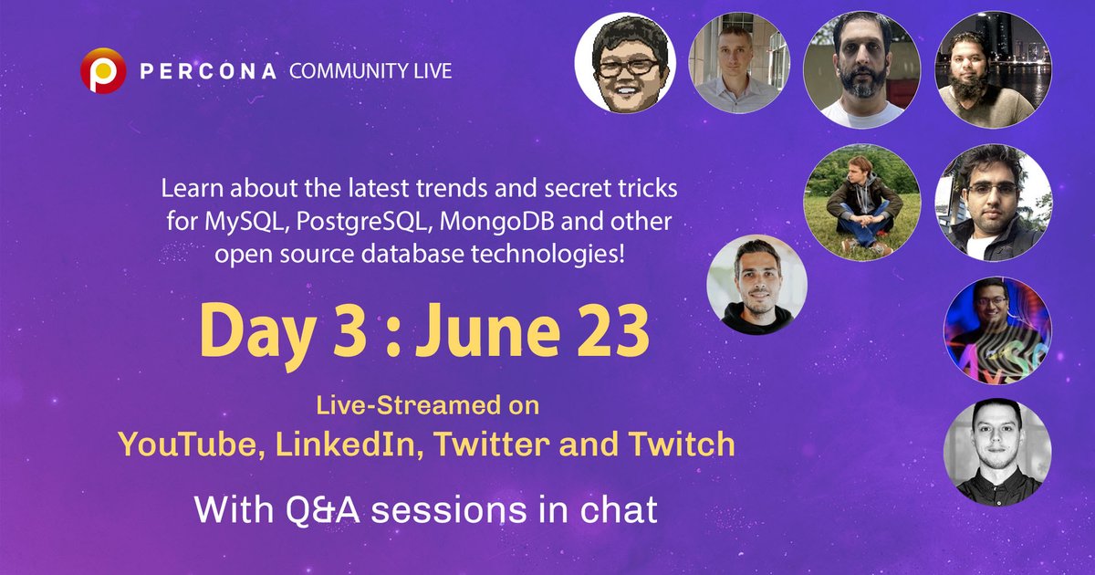 Percona Community Live June 23 - Day 3