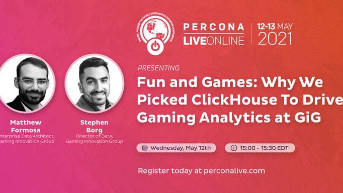 Fun and Games: Why We Picked ClickHouse To Drive Gaming Analytics at GiG