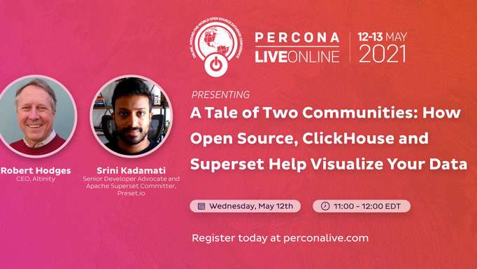 A Tale of Two Communities: How Open Source, ClickHouse and Superset Help Visualize Your Data