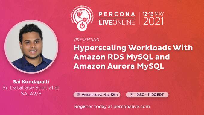 Hyperscaling Workloads With Amazon RDS MySQL and Amazon Aurora MySQL