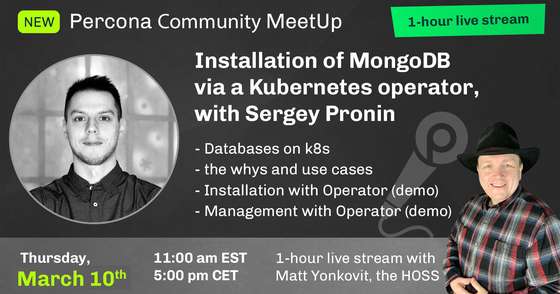 Installation of MongoDB via a Kubernetes Operator - Community MeetUp - March 10th