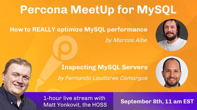 Percona MeetUp for MySQL Sept 2021