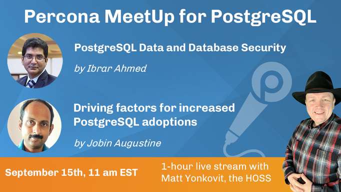 Percona MeetUp for PostgreSQL Sept 2021