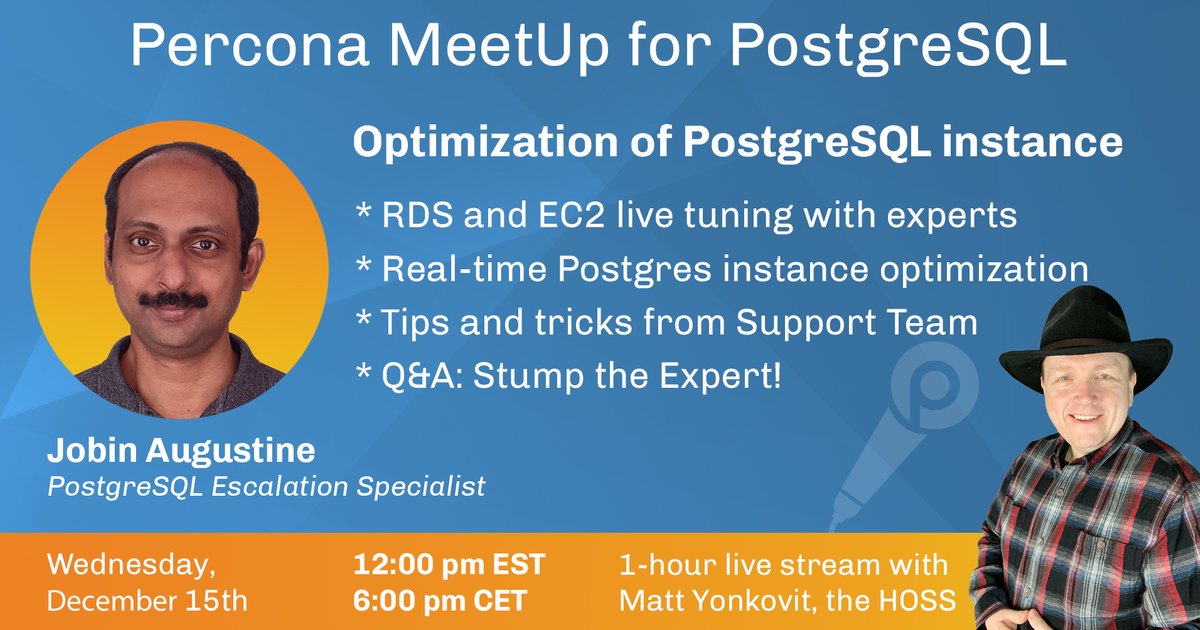 Percona MeetUp for PostgreSQL - Optimization of PostgreSQL instances - Dec 15th, 2021