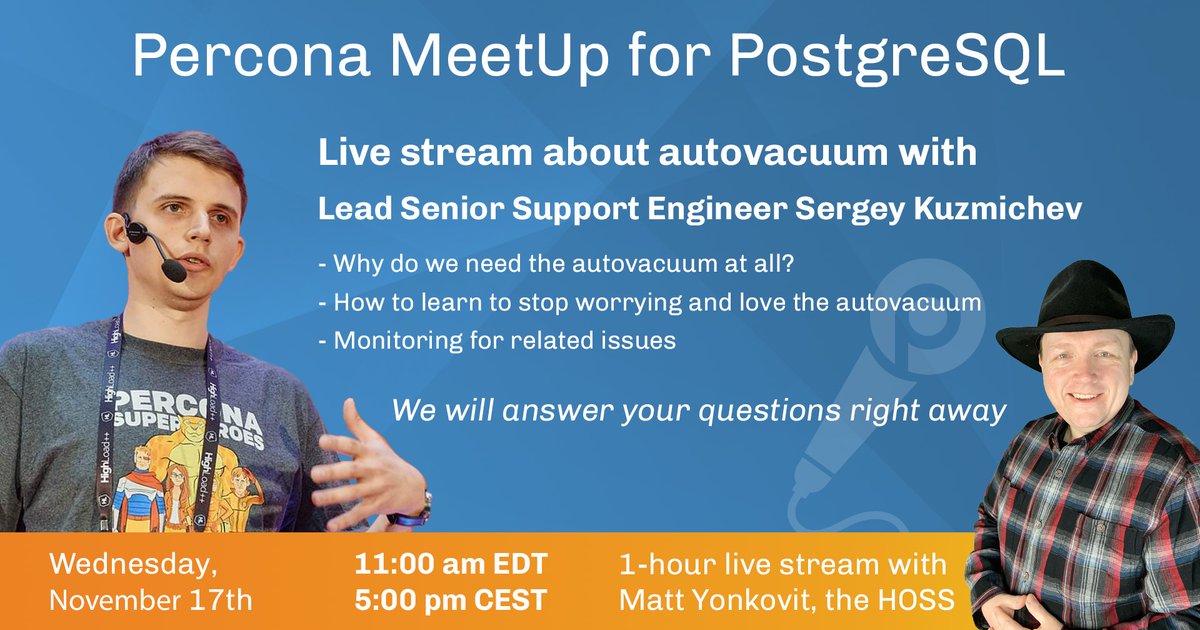 Percona MeetUp for PostgreSQL November 2021 - Autovacuum