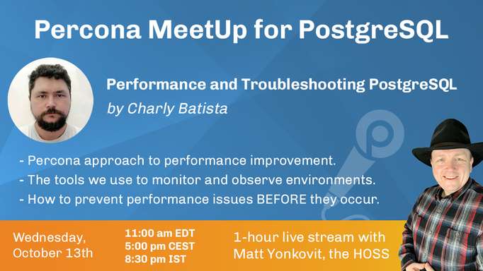 Percona MeetUp for PostgreSQL October 2021