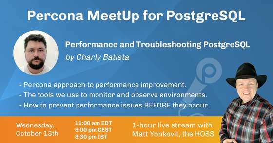 Percona MeetUp for PostgreSQL October 2021