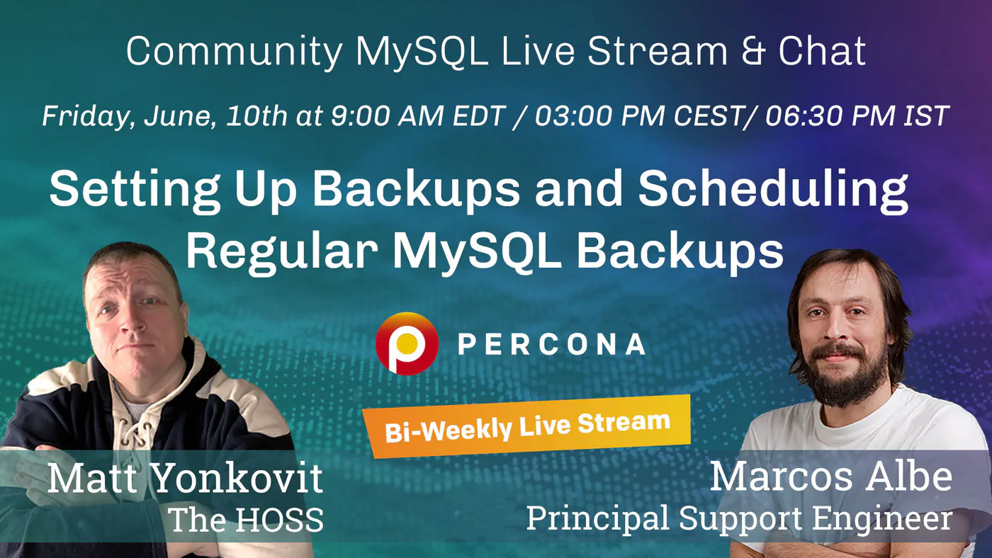 Percona Community MySQL Live Stream June 10th