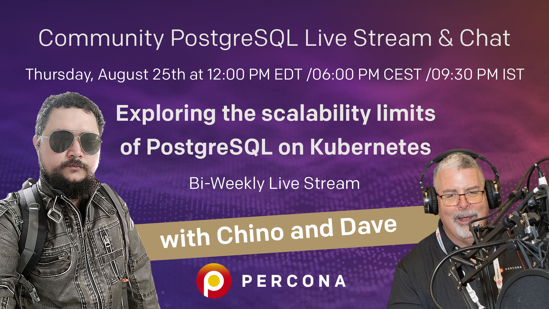 Percona Community PostgreSQL Live Stream & Chat - August 25th