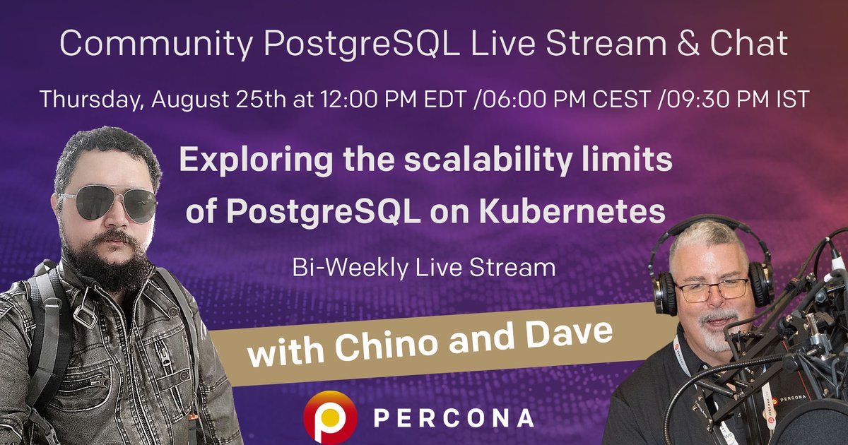 Exploring the scalability limits of PostgreSQL on Kubernetes - Percona Community Live Stream August 25th