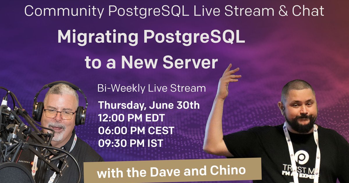 Migrating PostgreSQL to a New Server - Percona Community PostgreSQL Live Stream & Chat - June, 30th