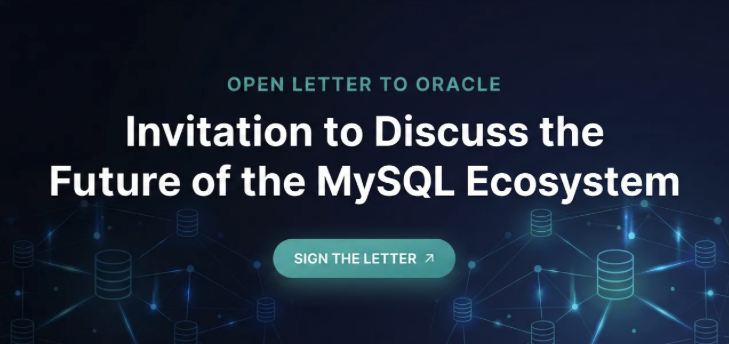 Open letter to Oracle: Invitation to Discuss the Future of the MySQL Ecosystem