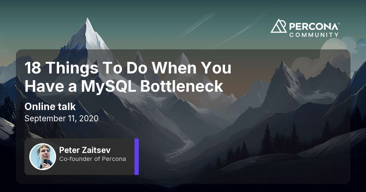 18 Things To Do When You Have a MySQL Bottleneck