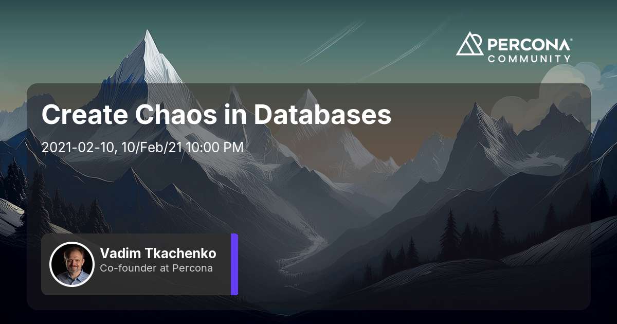 Create Chaos in Databases