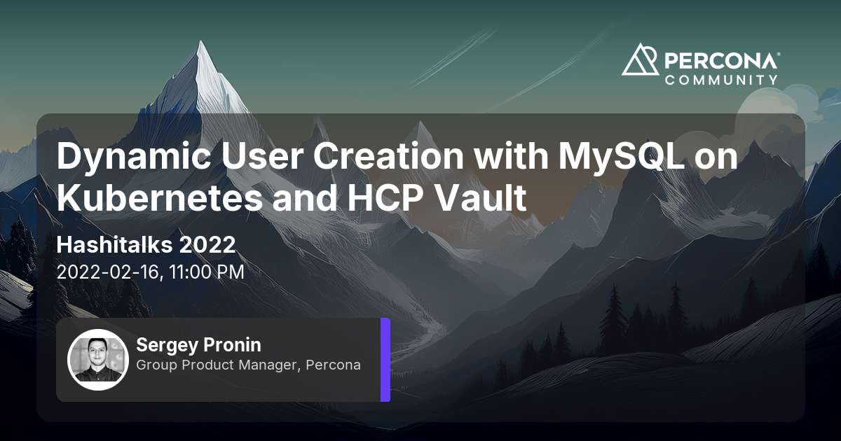 Dynamic User Creation with MySQL on Kubernetes and HCP Vault