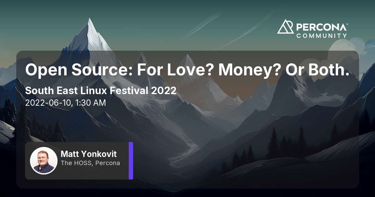 Open Source: For Love? Money? Or Both.