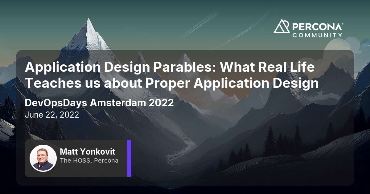 Application Design Parables: What Real Life Teaches us about Proper Application Design