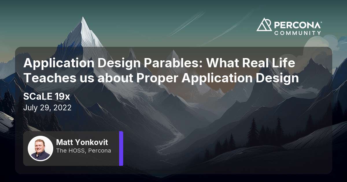Application Design Parables: What Real Life Teaches us about Proper Application Design