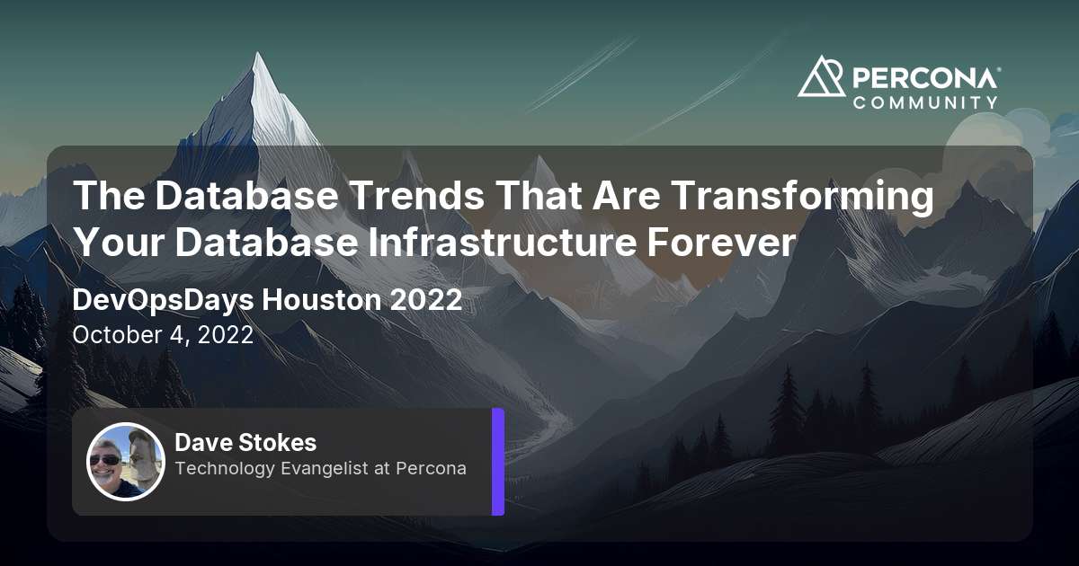 The Database Trends That Are Transforming Your Database Infrastructure Forever