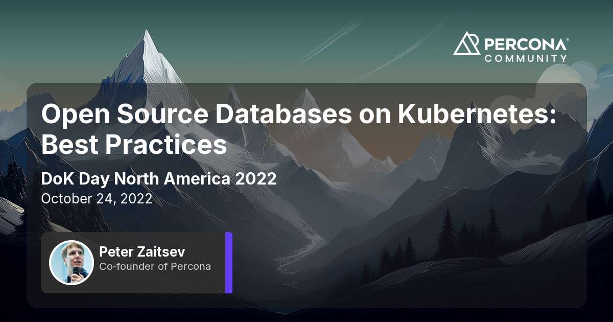 Open Source Databases on Kubernetes: Best Practices