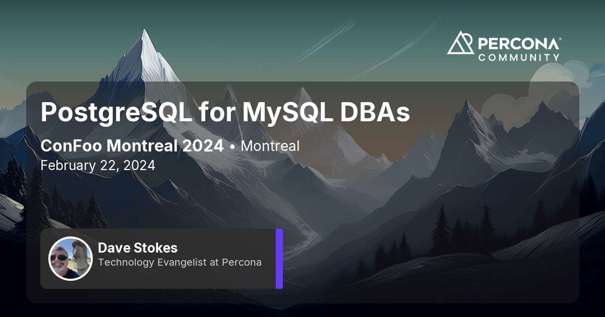 PostgreSQL for MySQL DBAs