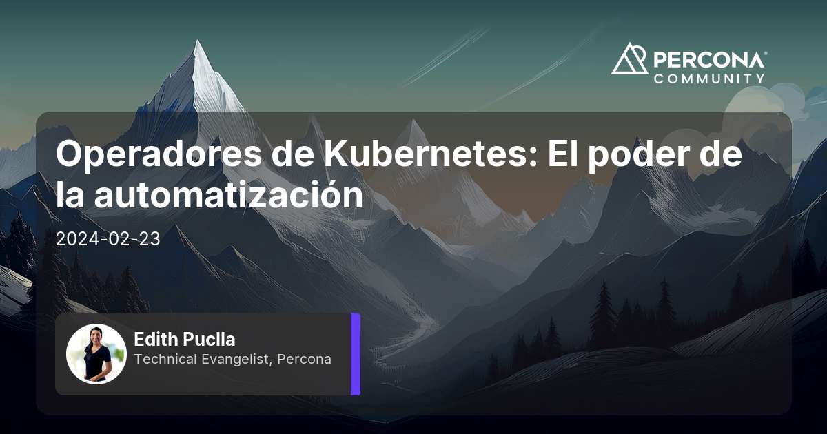 Operadores de Kubernetes: El poder de la automatización