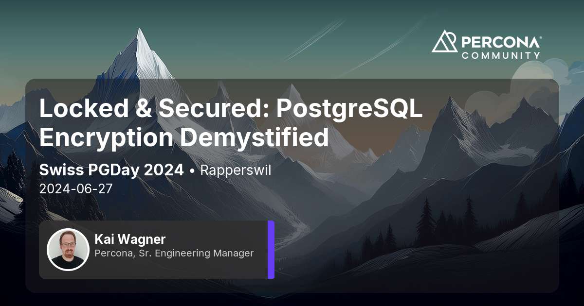 Locked & Secured: PostgreSQL Encryption Demystified