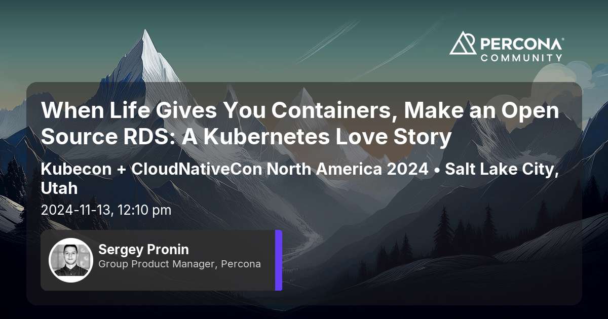When Life Gives You Containers, Make an Open Source RDS: A Kubernetes Love Story