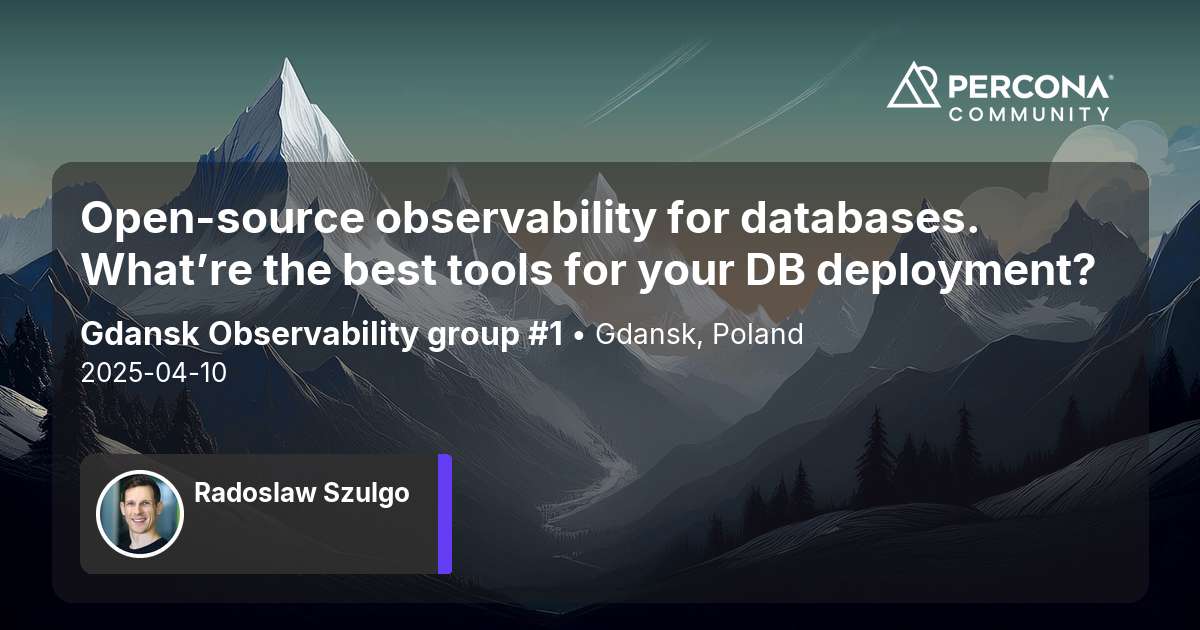 Open-source observability for databases. What’re the best tools for your DB deployment?
