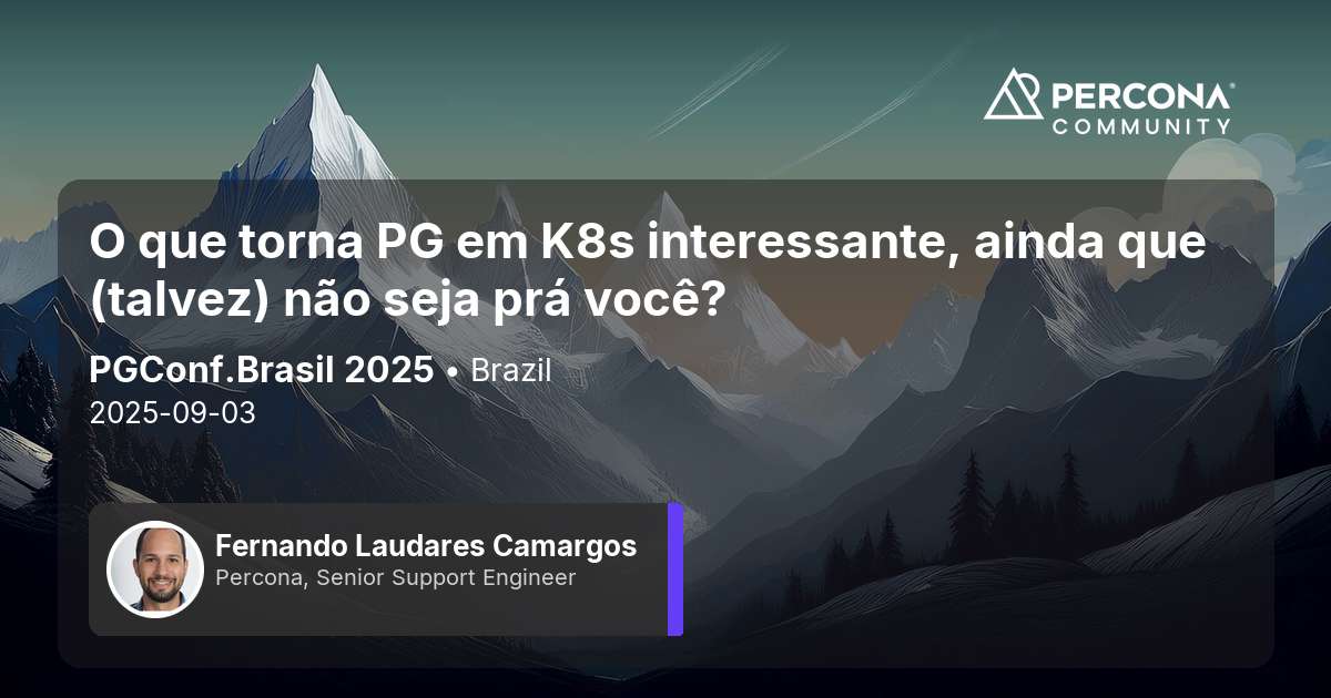 O que torna PG em K8s interessante, ainda que (talvez) não seja prá você?