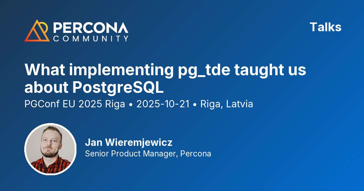 What implementing pg_tde taught us about PostgreSQL