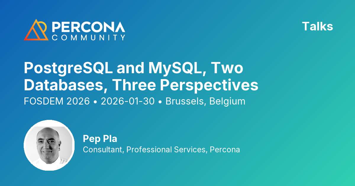 PostgreSQL and MySQL, Two Databases, Three Perspectives