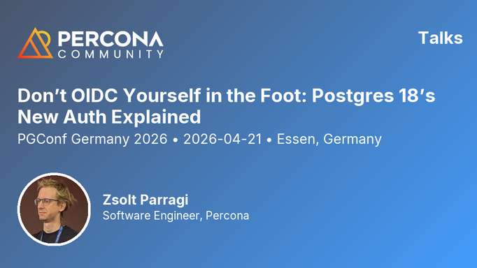 Don’t OIDC Yourself in the Foot: Postgres 18’s New Auth Explained