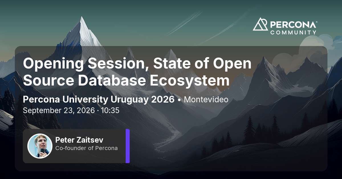 Opening Session, State of Open Source Database Ecosystem