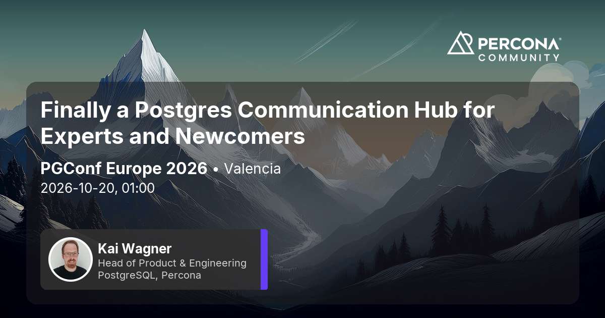 Finally a Postgres Communication Hub for Experts and Newcomers